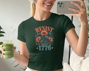 Resist Like It's 1776 Baby Tee, Feminist Crop Top, Political Floral Shirt, Poppy Wildflower Tee, Activist Gift, Progressive Ribbed Tee