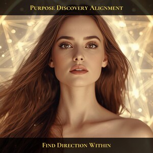 Purpose Discovery Alignment, Inner Guidance & Life Direction | High-Frequency Artwork + Personalized Report