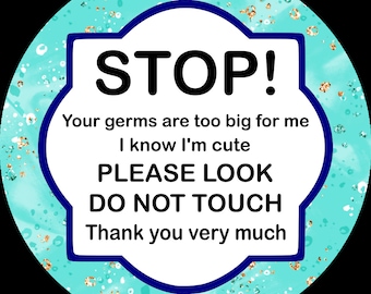Stop Don't Touch - Turquoise - Germ Tag - Stroller CarSeat - Baby Newborn Preemie - Baby Shower Gift