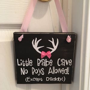 Adorable Rustic Little Babe Cave No Boys Allowed (Except Daddy!) With Antlers and Bow Wooden Door Sign for Little Girls Room / Nursery