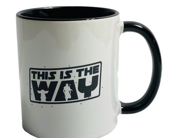 This Is The Way - Mandalorian - Baby Yoda - Ceramic Mug - Gift for Him Her