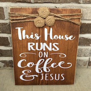 11&quot; x 14&quot; This House Runs on Coffee and Jesus Religious Rustic  Wooden Wall Sign