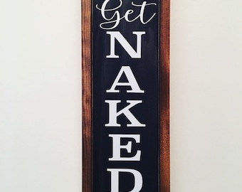 Rustic Black Wooden Framed Get Naked Bathroom Sign