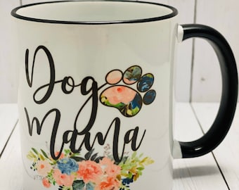 Dog Mama | Mom | Dog Lover | Ceramic Mug