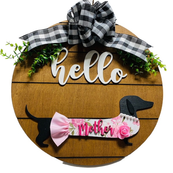Add on Outfit for Dachshund Doxie - Mothers Mother’s Day - Weiner Dog - Large Round Wooden Shiplap Door Hanger / Wreath / Sign