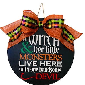 Witch Monsters & Handsome Devil Live Here - Halloween- Wooden Door Sign / Wreath
