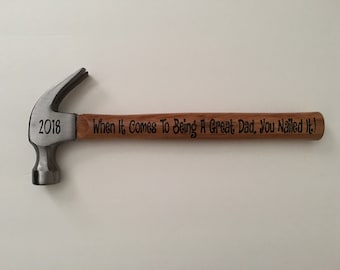 When It Comes To Being A Great Dad, You Nailed It | Engraved Decorative Hammer | Fathers Father's Day Gift | Present for Father of the Bride