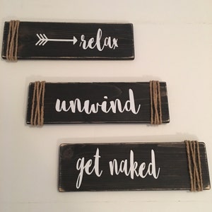Rustic Set of 3 Black Wooden Bathroom / Spa Signs &quot;Relax Unwind Get Naked&quot;
