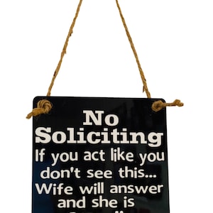 Fun | No Soliciting | Crazy Wife | Front Door Sign | Door Hanger