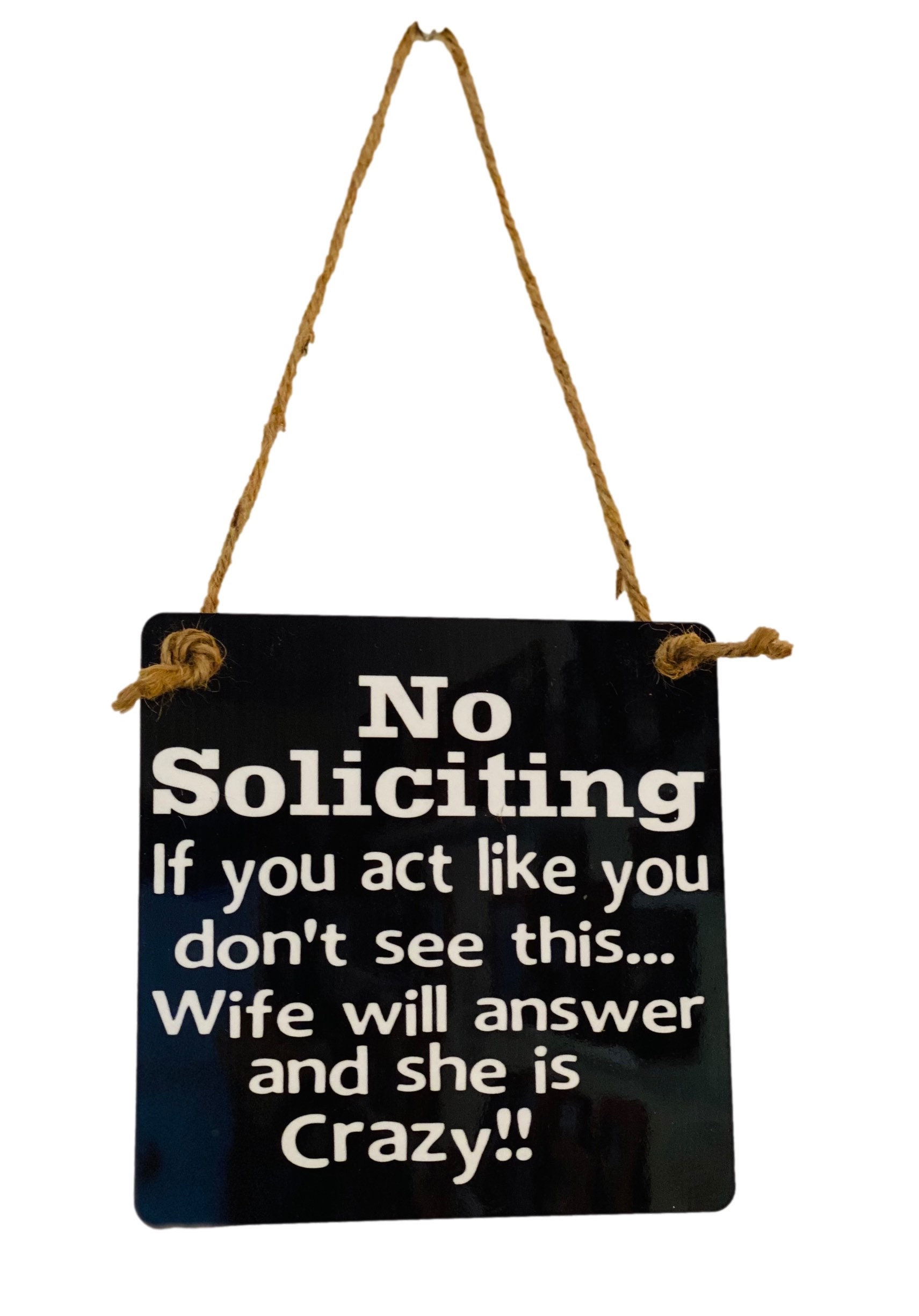 Fun No Soliciting Crazy Wife Front Door Sign Door photo