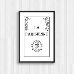 La Parisienne Print/Paris Quote/Paris Print/Paris Wall Decor/France Paris Poster Print/Black and White Print
