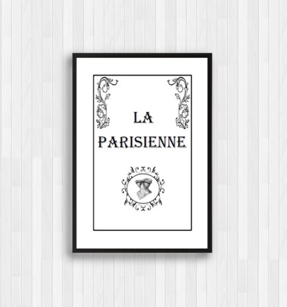 La Parisienne Print/Paris Quote/Paris Print/Paris Wall Decor/France Paris Poster Print/Black and White Print
