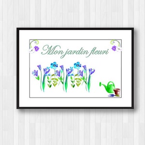 Flower Garden,Jardin Fleuri,Quote Print,French Poster,French Print Art,Fleur,Flower,Garden,Home Decor,Wall Decor,French Country,French Quote