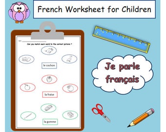 May include: A French language worksheet for children with a picture of a pig, a strawberry, an apple, a pencil, and an eraser. The worksheet asks children to match each word to the correct picture. The words are "le cochon", "la fraise", and "la gomme".