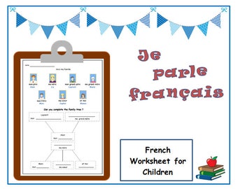May include: A French language worksheet for children featuring a family tree diagram with the words "Je parle français" and "French Worksheet for Children".