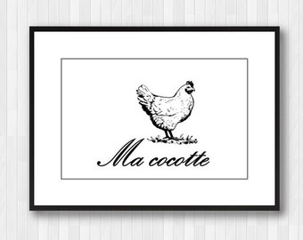 MA COCOTTE,French Decor Print,Farm Print,Hen Print,Rooster Print,Black and White Print,Kitchen Print,Cottage Wall Decor