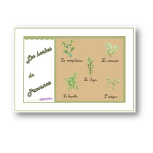May include: A brown background with a white border features a graphic of various herbs with their French names. The herbs include marjoram, rosemary, thyme, basil, and oregano. The text "Les herbes de Provence" is written in a decorative font.