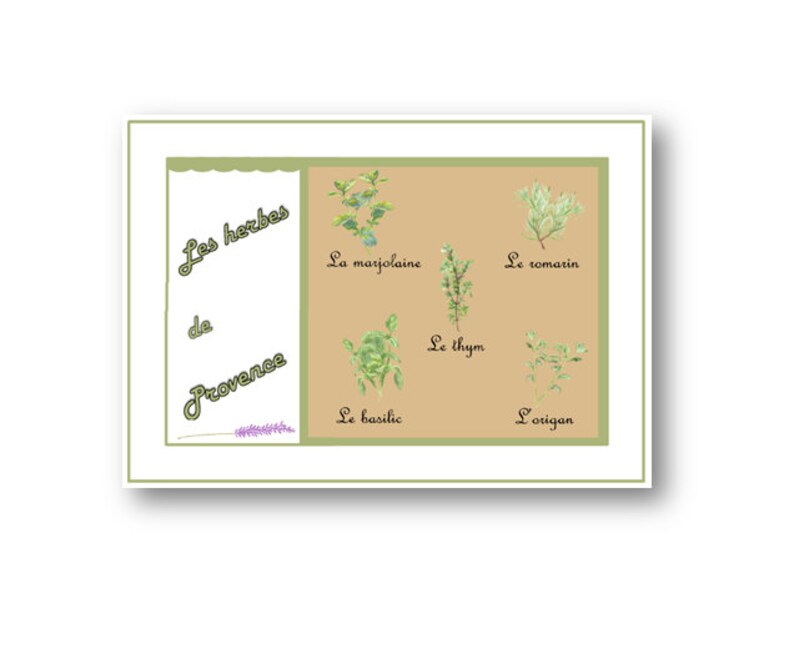 May include: A brown background with a white border features a graphic of various herbs with their French names. The herbs include marjoram, rosemary, thyme, basil, and oregano. The text "Les herbes de Provence" is written in a decorative font.
