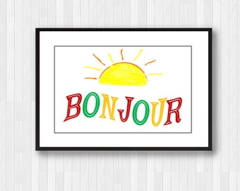 Wall Art Print,Bonjour,Good Morning,Sunshine print,Kitchen Wall Print,French Print,