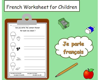 May include: A French language worksheet for children with a picture of ice cream cones and the text "Can you write the correct flavour for each ice cream?"  The worksheet also includes the text "Je parle français" in a speech bubble.
