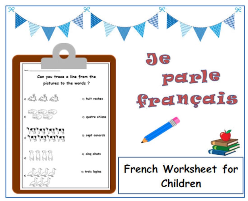 Op de afbeelding: Een Frans taalwerkblad voor kinderen met een bruin klembord, een potlood en een stapel boeken met een appel erop. Het werkblad heeft een titel die "Je parle fran&ccedil;ais" zegt en vraagt ​​kinderen om een ​​lijn te trekken van de afbeeldingen naar de woorden. De woorden zijn "huit vaches", "quatre chiens", "sept canards", "cinq chats" en "trois lapins".