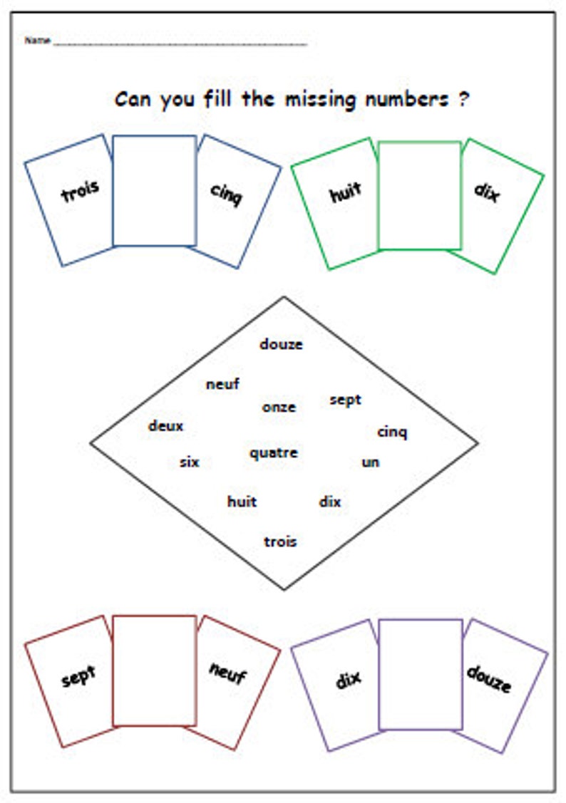 May include: A worksheet with a diamond shape in the middle and three sets of cards with French numbers. The diamond shape has the numbers one through twelve written in French around the outside. The cards have the numbers three, five, eight, and ten written in French. The worksheet asks "Can you fill the missing numbers?"