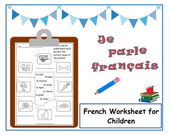 May include: A French language worksheet for children with a colourful border and a clipboard design. The worksheet features a variety of images and French words, including "le chat", "le mouton", "la vache", "le lapin", "le cheval", "la poule", and "le chien".