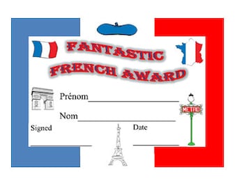 May include: A blue and red certificate with a white border. The certificate is titled "Fantastic French Award". The certificate has images of the Eiffel Tower, the Arc de Triomphe, and the French flag. There are blank lines for a name, date, and signature.