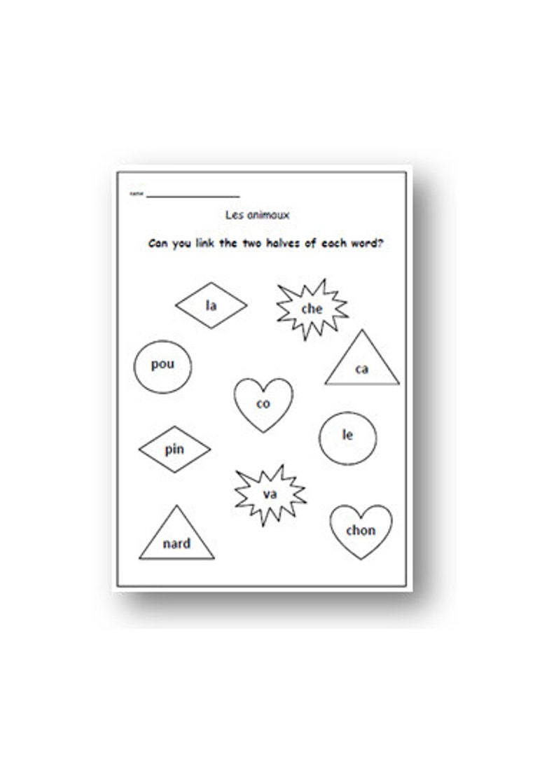 May include: Black and white worksheet with the text "Les animaux" and "Can you link the two halves of each word?"  The worksheet has various shapes with half words inside each shape.  The shapes include a diamond, a star, a circle, a heart, and a triangle.