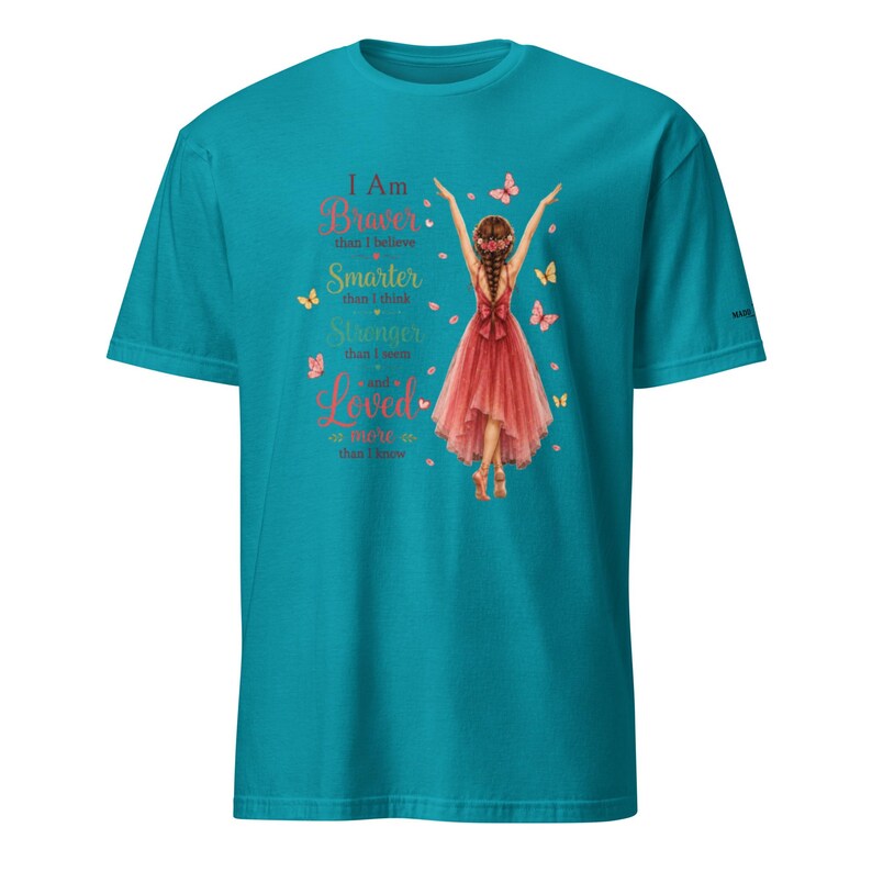 Inspirational Affirmation Shirt for Girls Teens & Women, I Am Braver Than I Believe Tee, Positive Mindset Gift, Dancer Shirt, Niece Gift