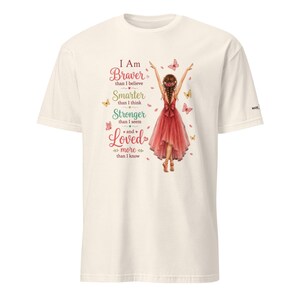 Inspirational Affirmation Shirt for Girls Teens & Women, I Am Braver Than I Believe Tee, Positive Mindset Gift, Dancer Shirt, Niece Gift