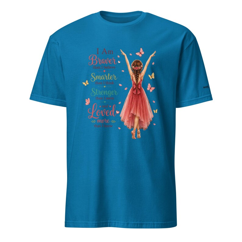 Inspirational Affirmation Shirt for Girls Teens & Women, I Am Braver Than I Believe Tee, Positive Mindset Gift, Dancer Shirt, Niece Gift