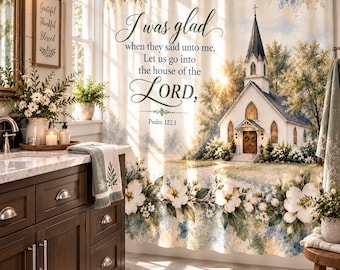 Christian Shower Curtain, Psalm 122:1 Scripture, Farmhouse Church Decor, Watercolor Flowers
