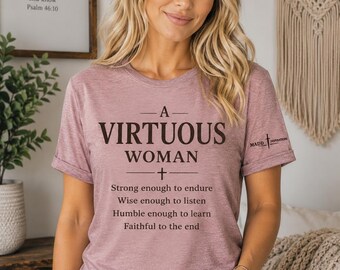 Eine tugendhafte Frau christliches Shirt, Sprüche 31 inspiriert Frauen Glaube T-Shirt, biblische Weiblichkeit, christliches Geschenk für sie