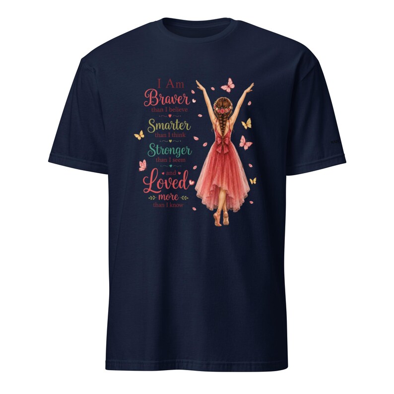 Inspirational Affirmation Shirt for Girls Teens & Women, I Am Braver Than I Believe Tee, Positive Mindset Gift, Dancer Shirt, Niece Gift