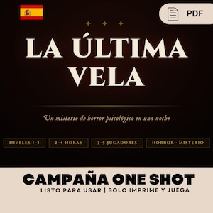 Puede incluir: Un documento PDF digital con el título "LA ÚLTIMA VELA" en letras blancas grandes sobre un fondo marrón oscuro. El texto debajo dice "Un misterio de horror psicológico en una noche." Texto adicional incluye "NIVELES 1-3", "2-4 HORAS", "3-5 JUGADORES" y "HORROR - MISTERIO".