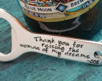 Thank You for Raising the Woman of My Dreams, Father of the Bride Gift from the Groom, Personalized Bottle Opener,  Son in Law, Wedding Gift