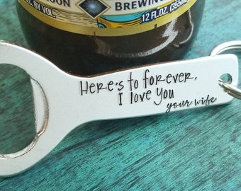 Here's to forever, I love you Bottle Opener, Gift to Groom from the Bride, Bride to Groom, Groom to Groom, Bride to Bride, Wedding Day Gift