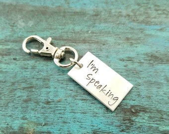 I'm speaking, Kamala Harris quote, Women's empowerment, Inspirational Motivational Mantra keychain, Women's rights, Biden Shut up, Man