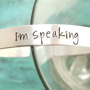 I&#39;m speaking cuff bracelet, Kamala Harris quote, Women&#39;s empowerment, Inspirational Motivational Mantra keychain, Biden Shut up, Man