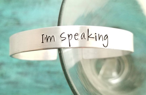 I'm speaking cuff bracelet, Kamala Harris quote, Women's empowerment, Inspirational Motivational Mantra keychain, Biden Shut up, Man