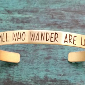 Nicht alles, was Wandern sind verloren, Armband, Abschlussgeschenk, Reisenden vorhanden, Fernweh, kundenspezifische Manschette Armband, Nugold-Messing