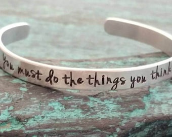Devi fare le cose che pensi di non poter fare, bracciale con citazione, regalo motivazionale, regalo per un momento difficile/situazione difficile, bracciale personalizzato,