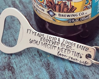 Wedding Anniversary Gift, 10 15 16 17 18 19 20 years, You Might Need This Beer Bottle Opener, Husband Boyfriend Wife, Gag Funny Snarky  Gift
