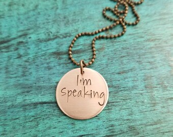 I'm speaking, Kamala Harris quote copper necklace, Women's empowerment, Inspirational Motivational Mantra keychain, Biden Shut up, Man