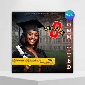 May include: A graduation announcement with a woman in a cap and gown, holding a diploma. The announcement includes the text "Ohio State Committed" and "Bianca Anderson 2029". The background shows a university building.