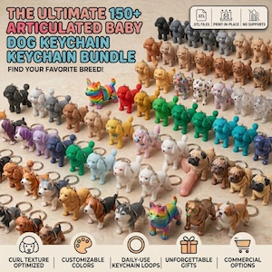 May include: A collection of 3D printed articulated dog keychains in various colors and breeds. The image features text stating THE ULTIMATE 150+ ARTICULATED BABY DOG KEYCHAIN BUNDLE, FIND YOUR FAVORITE BREED, STL FILES, PRINT-IN-PLACE, and NO SUPPORTS.