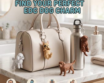 May include: A collection of dog charms including a white poodle, a tan French bulldog, and a brown Labrador. The text reads: THE ULTIMATE COLLECTION: FIND YOUR PERFECT EDC DOG CHARM. Features include tote and backpack charms, water bottle companion, work accessory flair, and satisfying desk fidget. Size: 1000 x 1000 pixels.