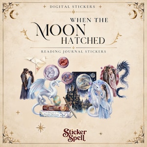 May include: A collection of digital stickers titled When The Moon Hatched Reading Journal Stickers. The set features illustrations of dragons, a castle, a moon, a sword, books, and couples, all arranged on a light beige background with ornate borders.
