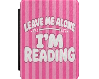 Déjame en paz, estoy leyendo. Funda para Kindle / Rayas rosas